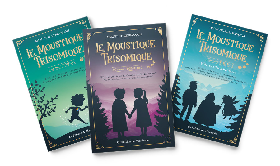 La trilogie "Le Moustique Trisomique"
