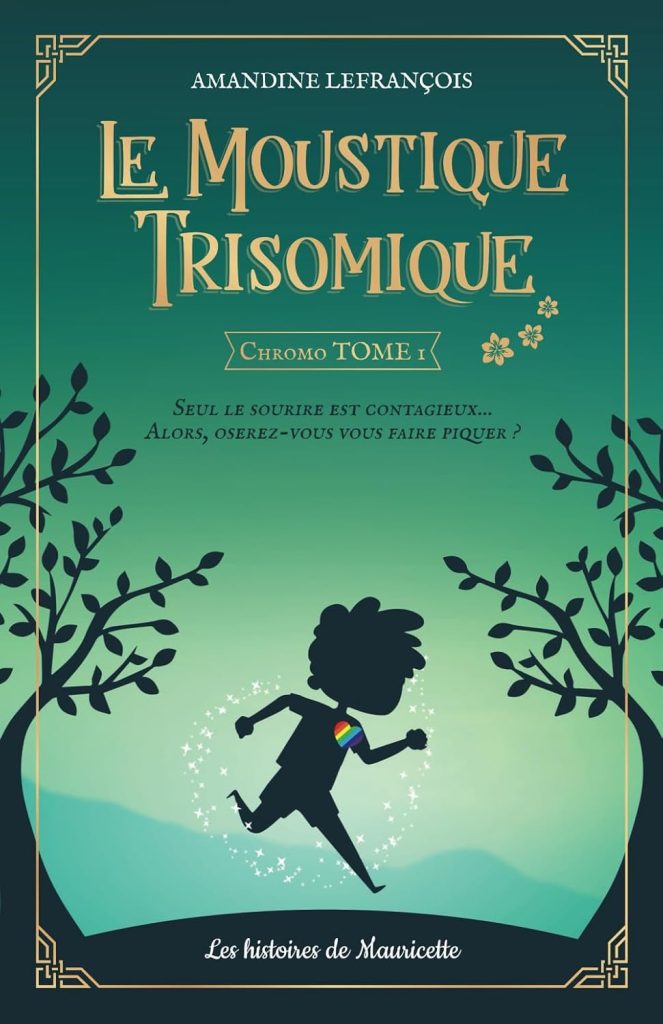 Le Moustique Trisomique - Tome 1