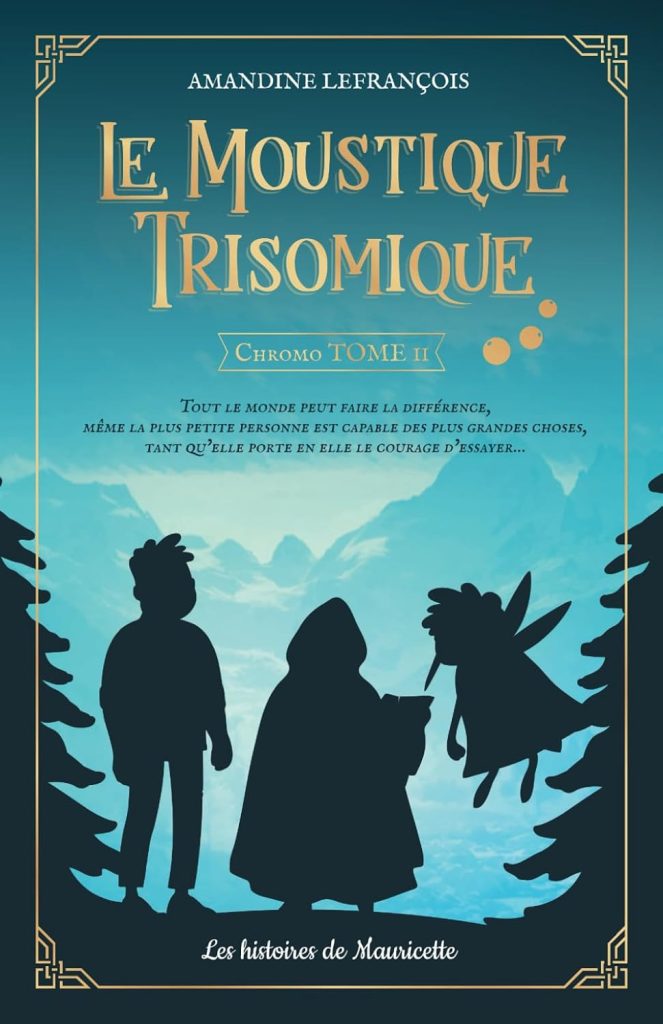 Le Moustique Trisomique - Tome 2
